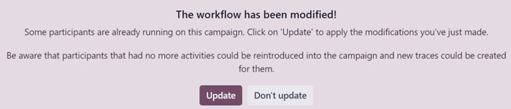 The workflow has been modified warning pop-up window of a marketing campaign form.
