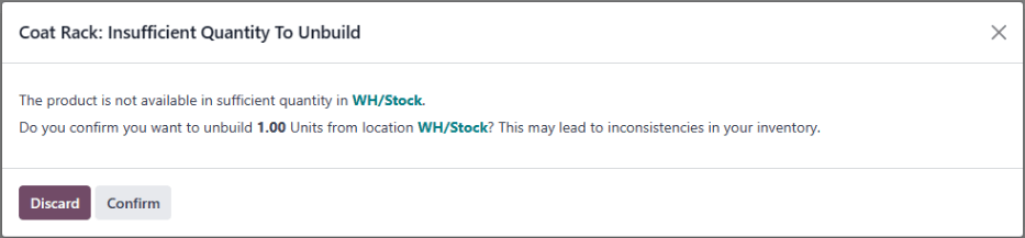 The insufficient quantity pop-up that appears after trying to confirm an unbuild order for a product with zero or fewer units on hand.